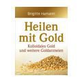 Heilen mit Gold-Brigitte Hamann
